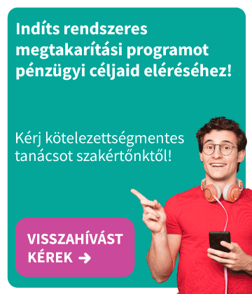 Indíts rendszeres megtakarítási programot pénzügyi céljaid eléréséhez. Kérj kötelezettségmentes tanácsot szakértőnktől!